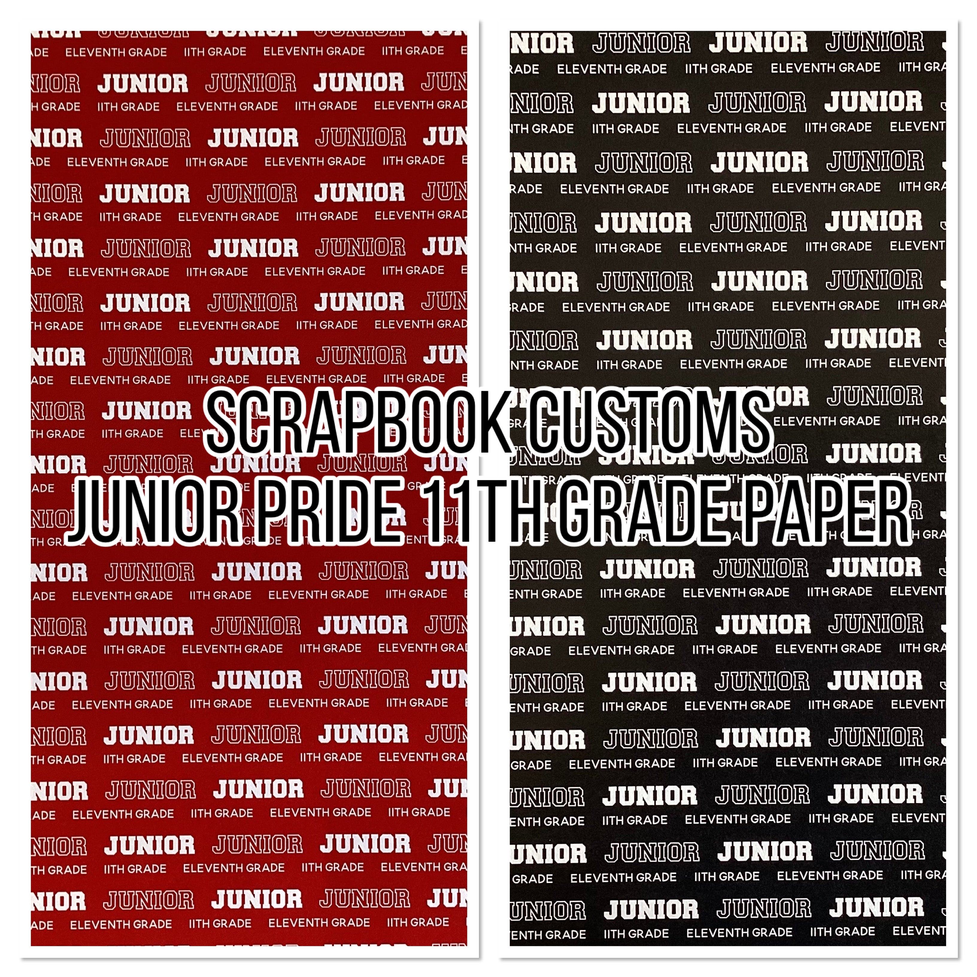 JUNIOR PRIDE 11th Grade School 12"X12" Scrapbook Paper