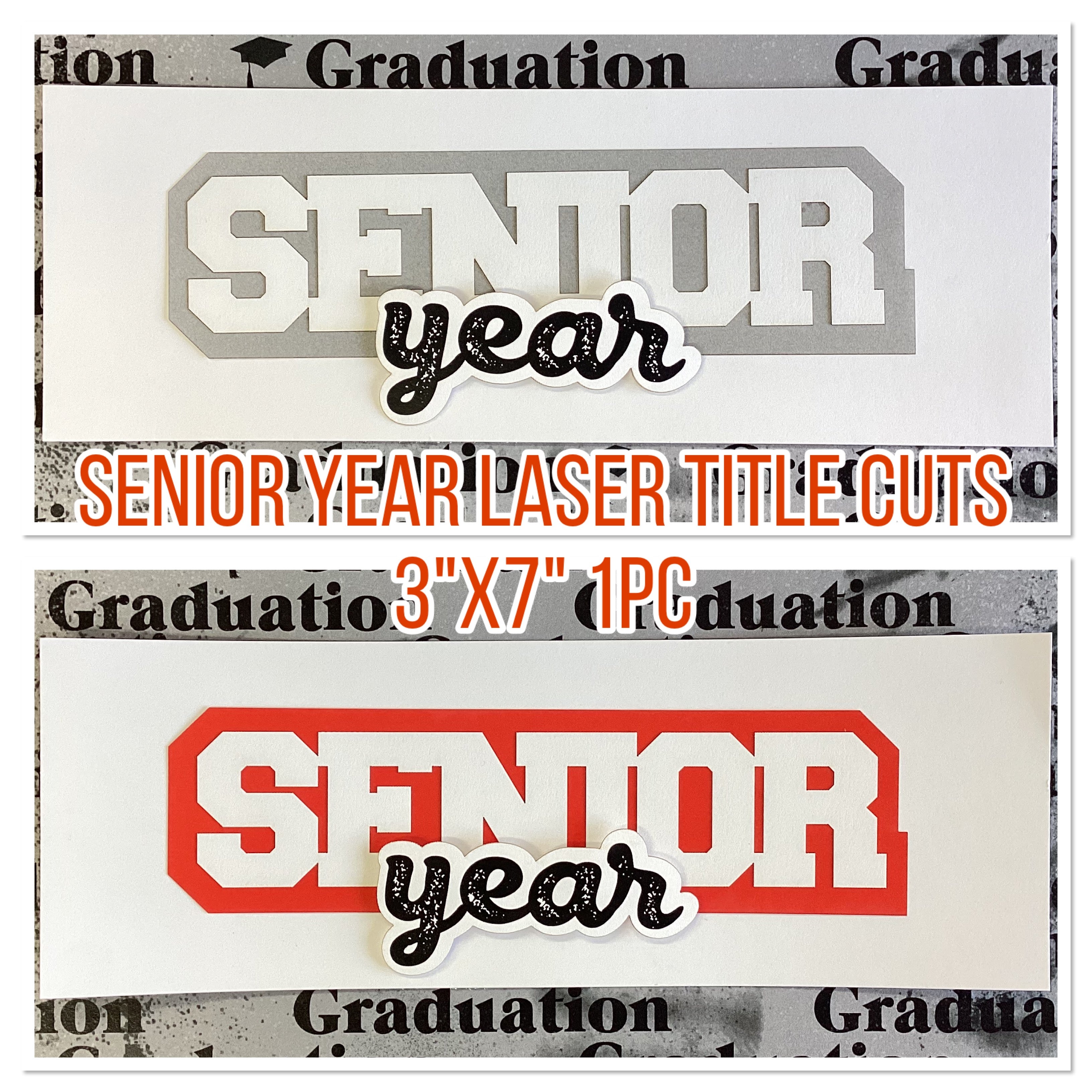 SENIOR YEAR Laser Title Cuts 3"X7" 1pc