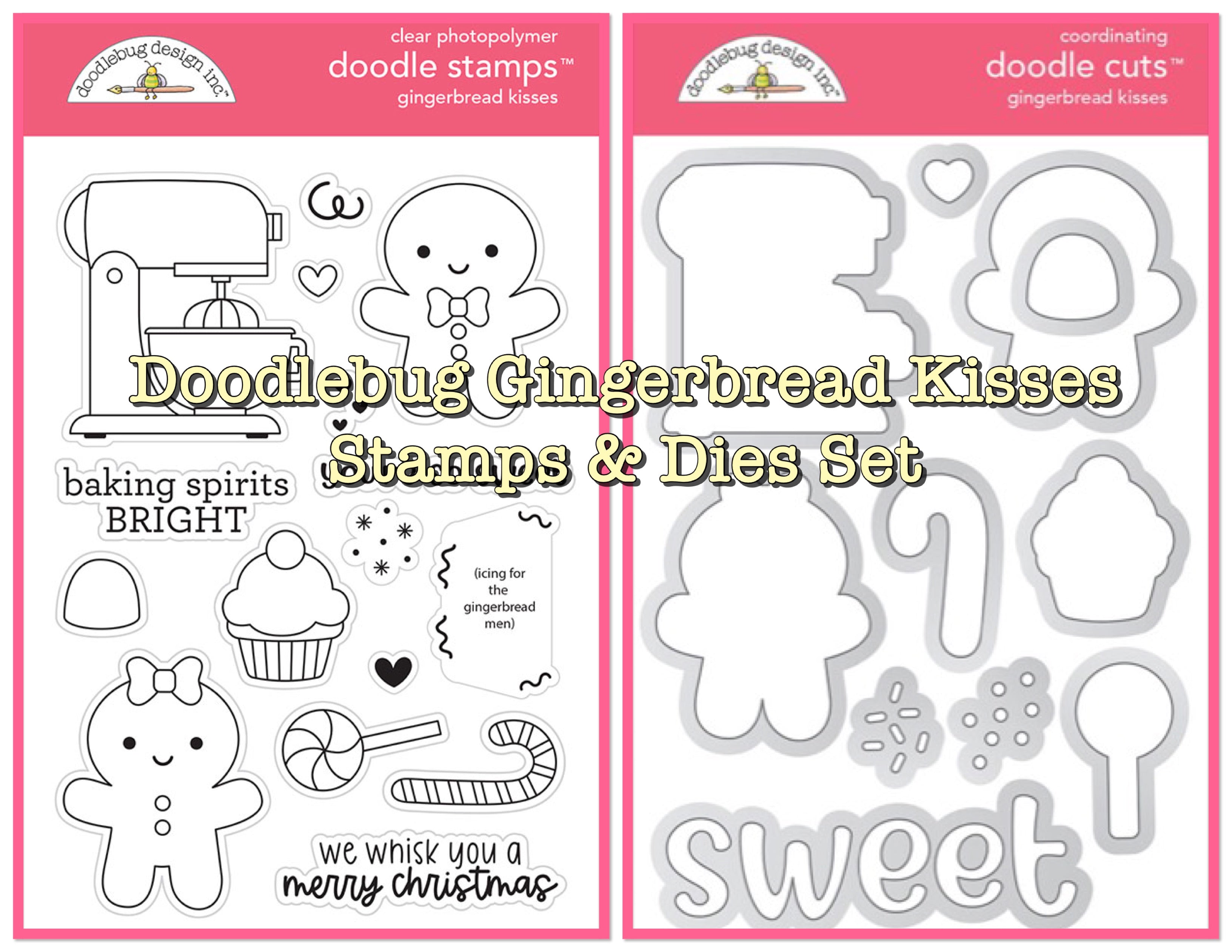 Doodlebug GINGERBREAD KISSES Stamps & Dies Set