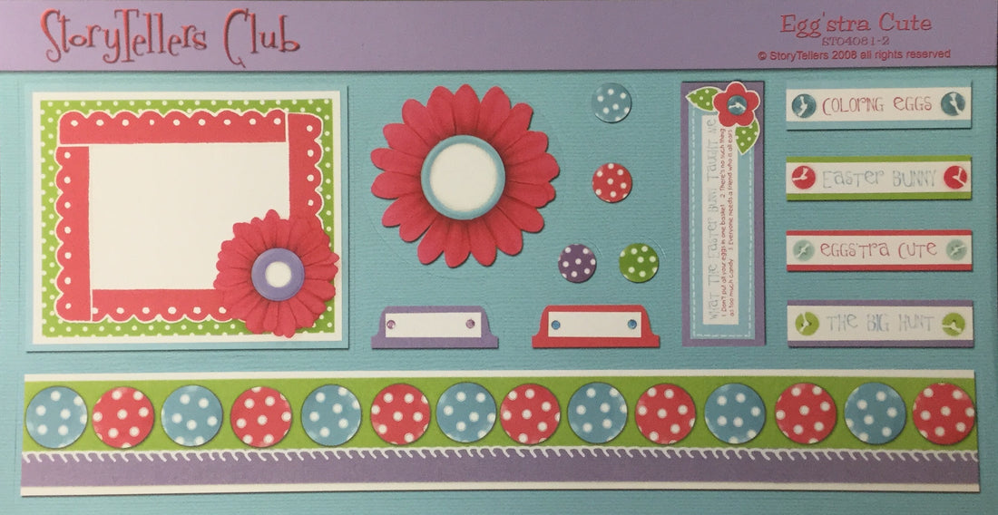 StoryTellers EGGSTRA CUTE 1-2 DIECUTS 6"X13" Scrapbooksrus