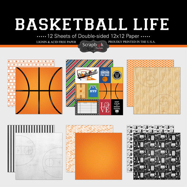 BASKETBALL LIFE KIT 12&quot;X12&quot; Scrapbook Paper 12 Sheets 
