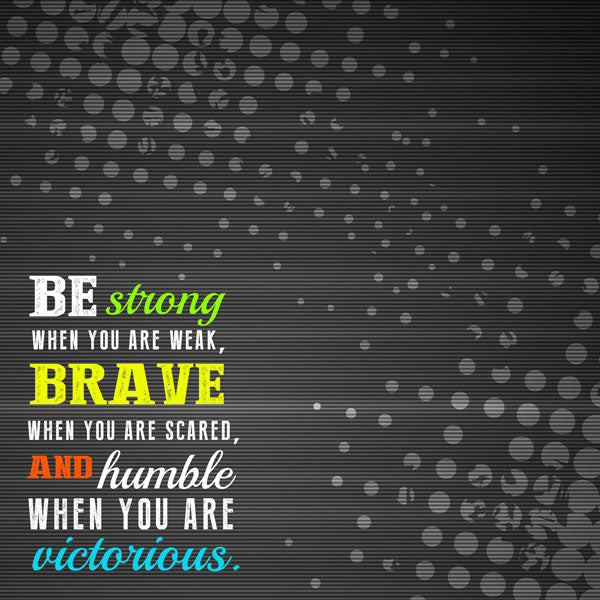 Neon Quote BE STRONG 12"X12" Sports Scrapbook Customs Scrapbooksrus