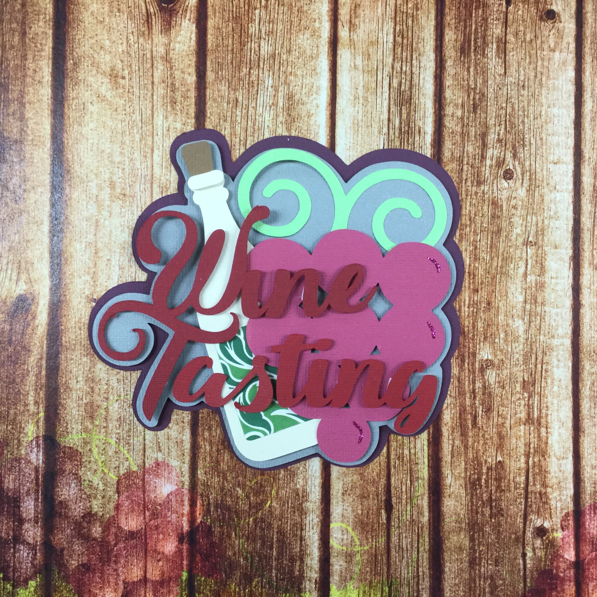 WINE TASTING Custom Die Cut Scrapbooksrus