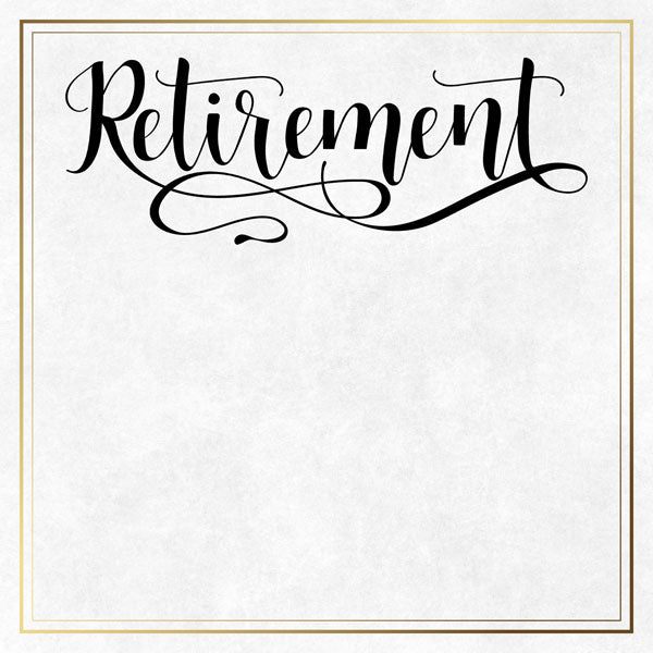 RETIREMENT SCRIPT 12"X12" Scrapbook Customs Paper Scrapbooksrus