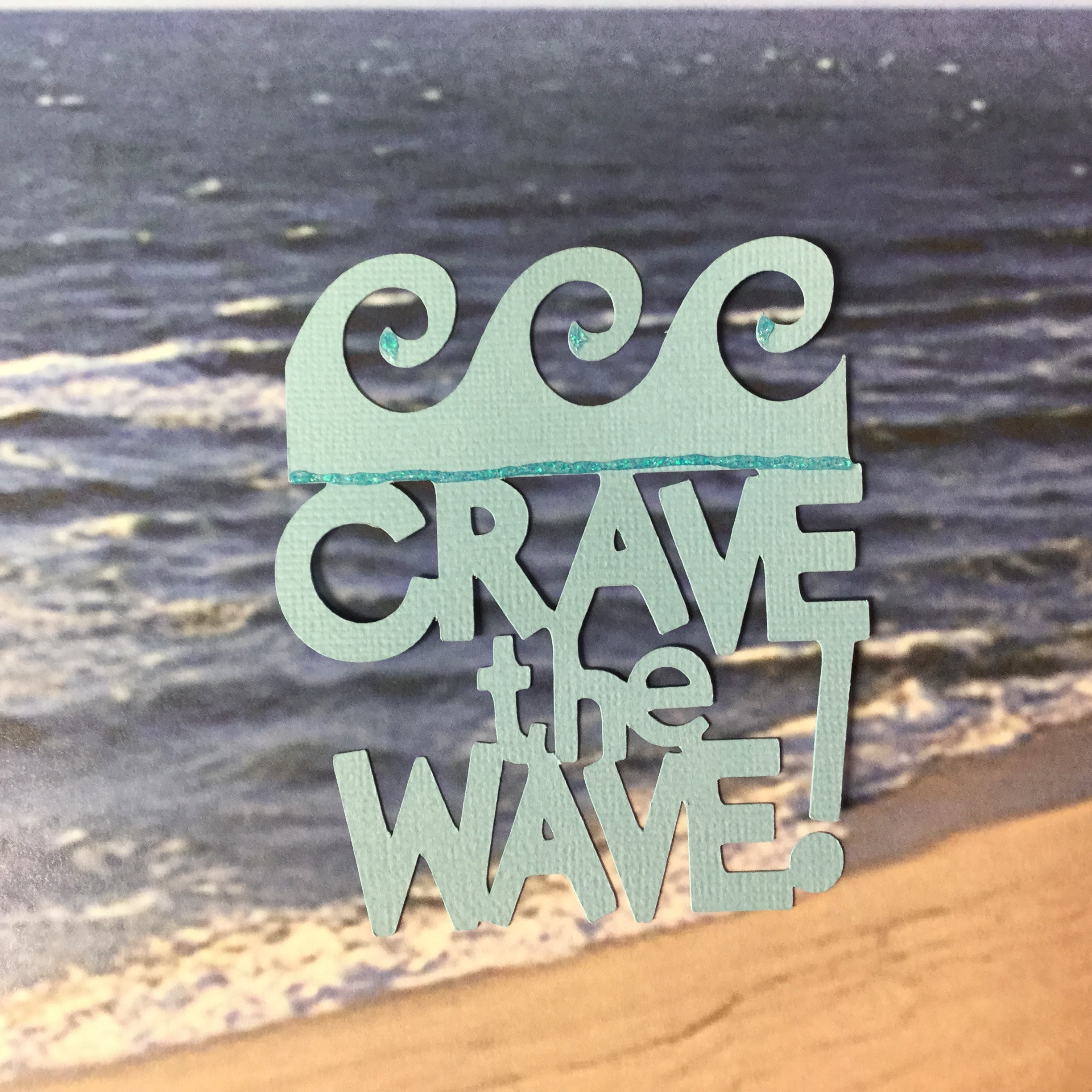 CRAVE THE WAVE Custom Scrapbook Die Cut Embellishment
