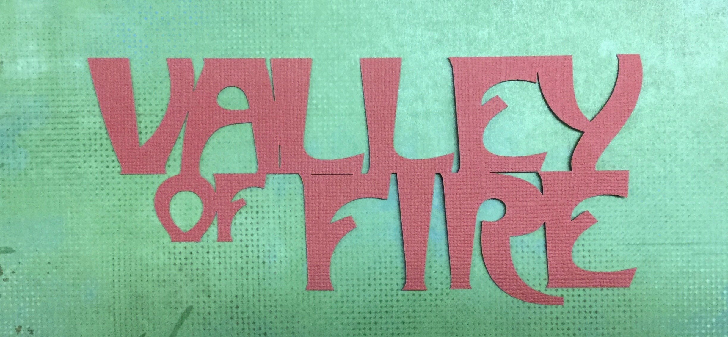 VALLEY OF FIRE Travel Laser Cut 3"X7"