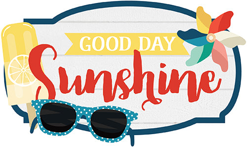 Echo Park 6"x12" GOOD DAY SUNSHINE Chipboard Phrases 21 pc. Scrapbooksrus