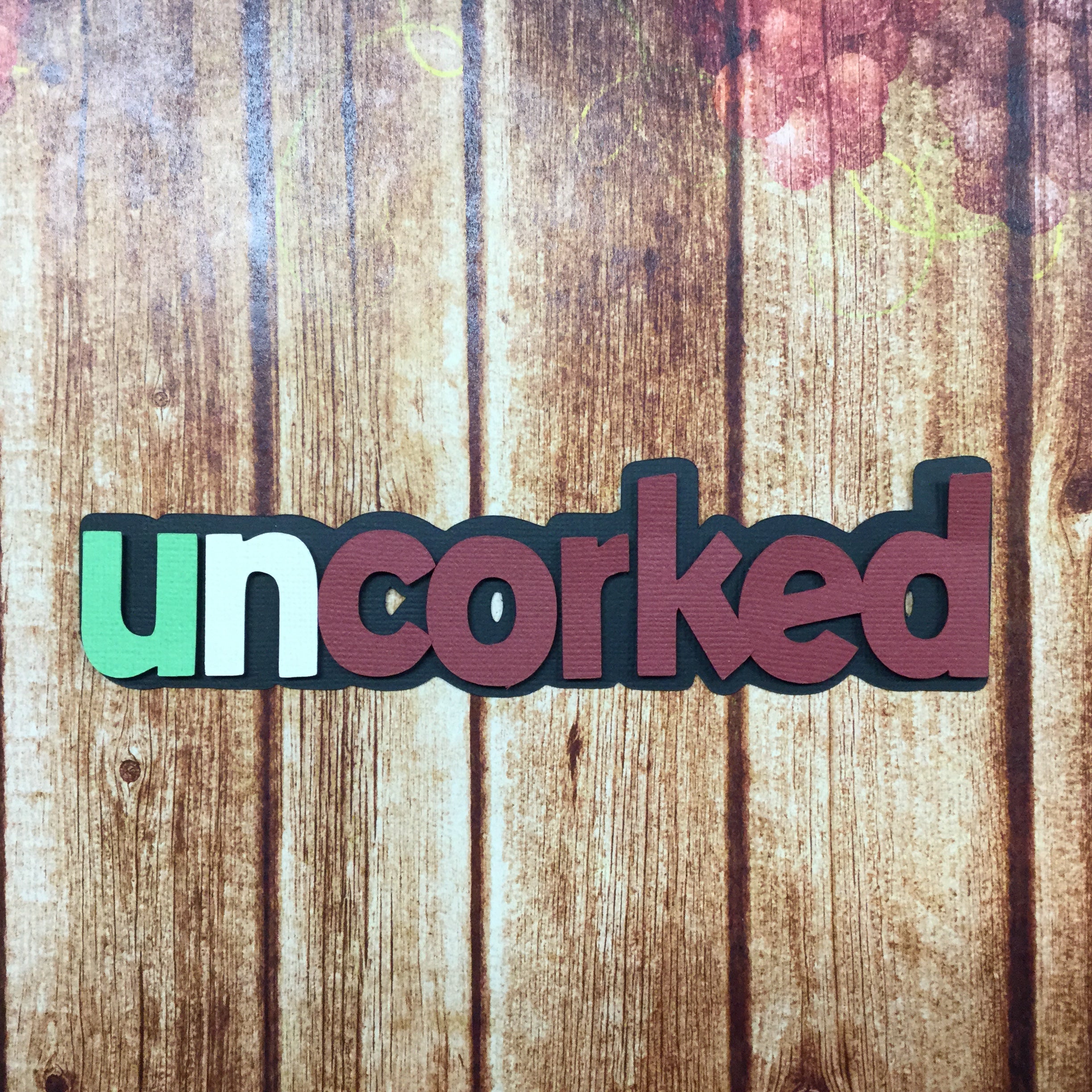 UNCORKED 3D Die Cut Embellishments Scrapbooksrus