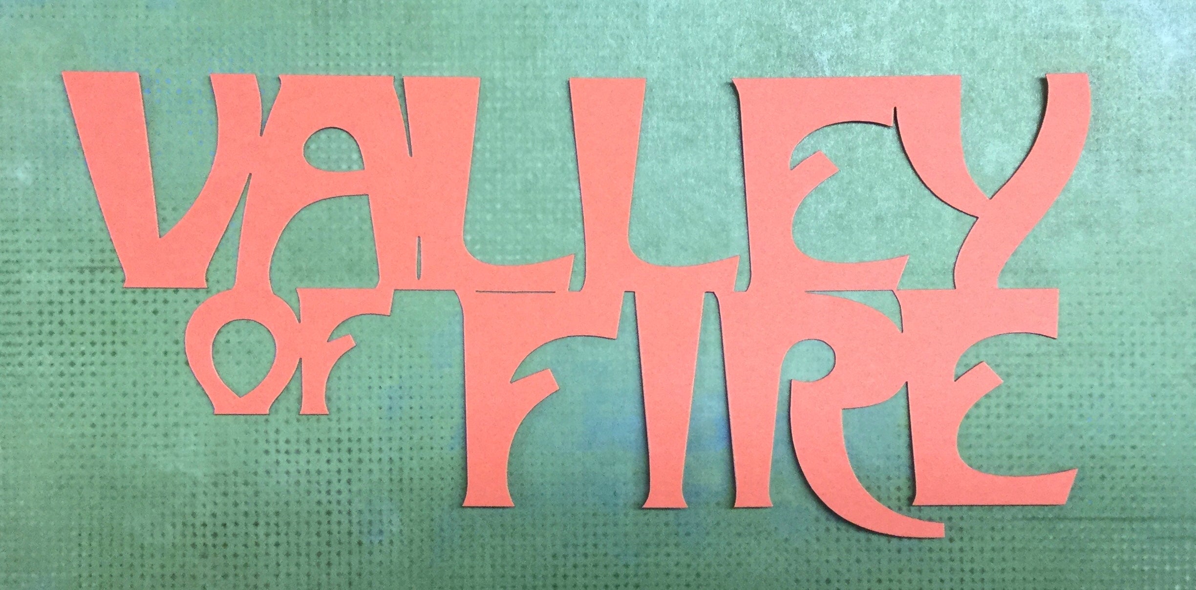 VALLEY OF FIRE Travel Laser Cut 3"X7"