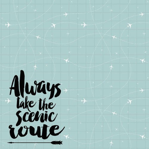 ALWAYS TAKE THE SCENIC ROUTE 12&quot;x12&quot; Travel Scrapbook Paper Sheet Scrapbooksrus 