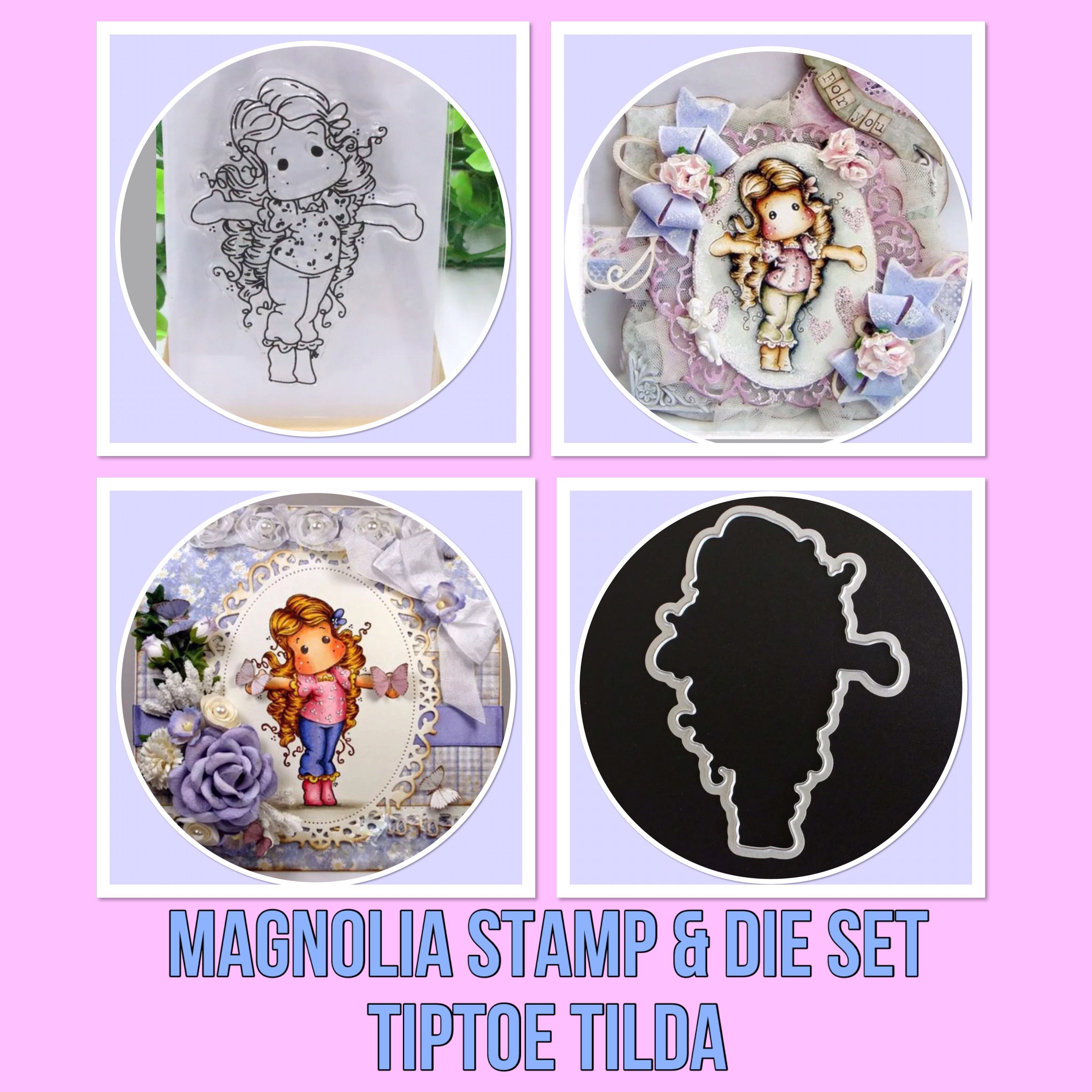 Magnolia TIPTOE TILDA Clear Acylic Stamp & Die Set
