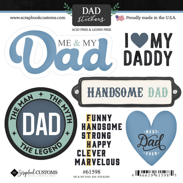 Dad Stickers ME & MY DAD 6X6 Scrapbook Stickers 6pc