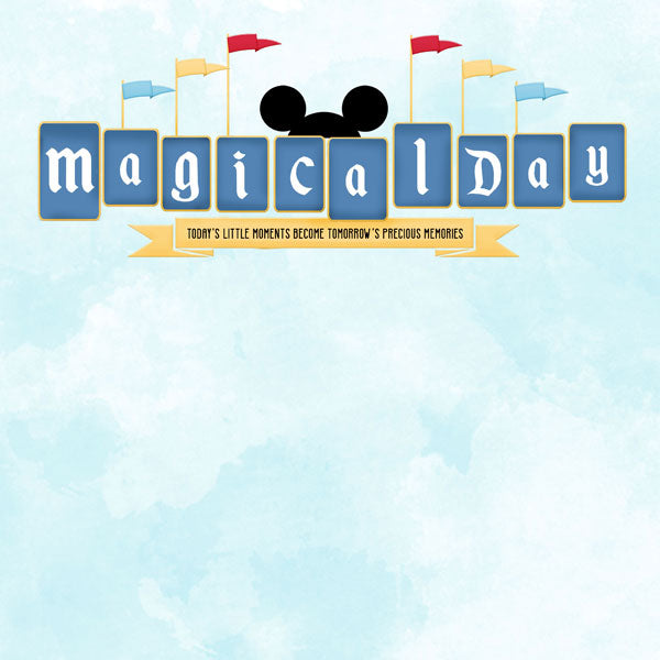 MAGICAL DAY Disney 12"X12" Scrapbook Paper