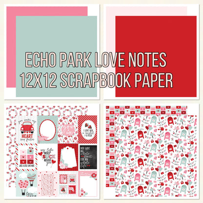 Echo Park LOVE NOTES 12X12 Scrapbook Paper