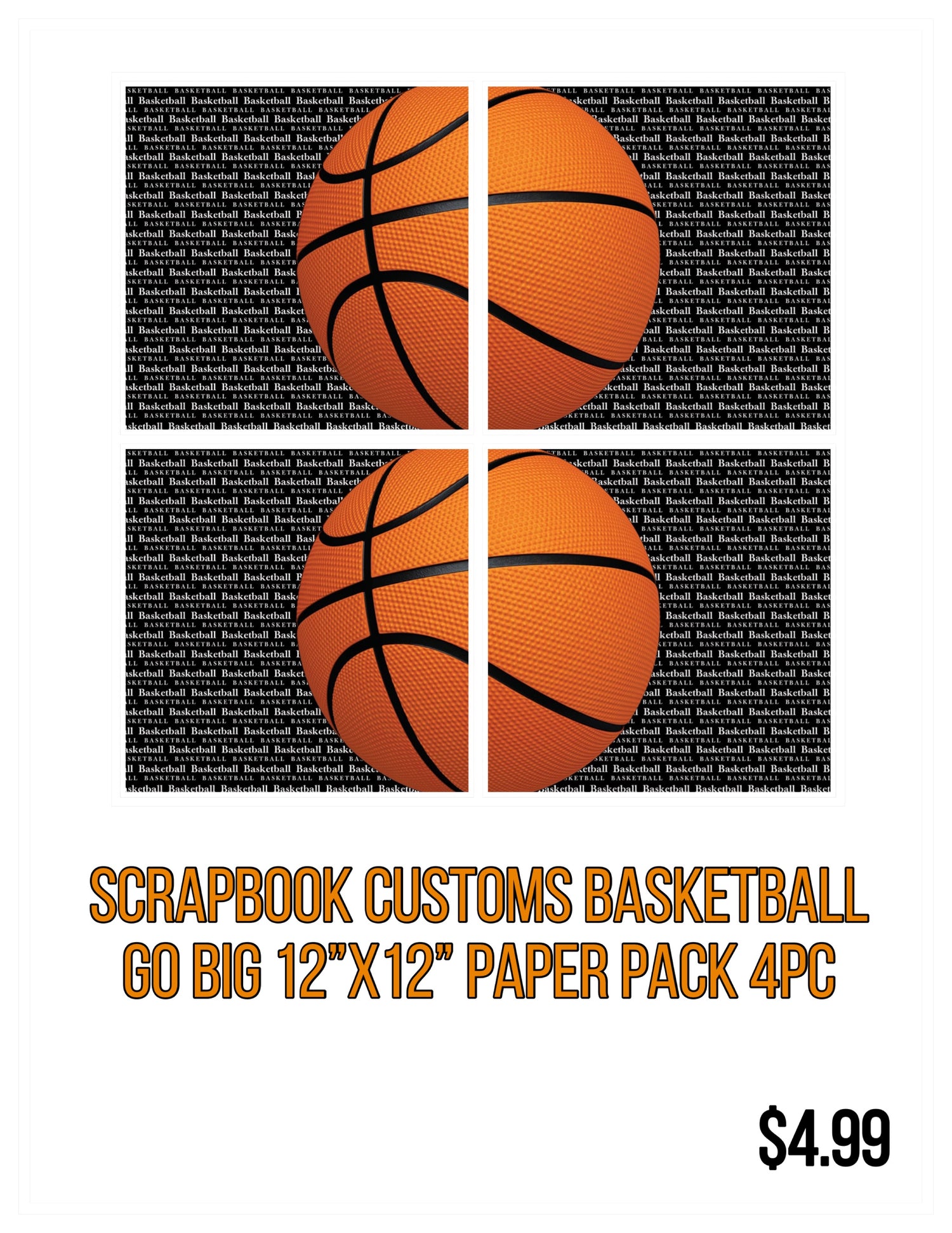 Scrapbook Customs BASKETBALL GO BIG 12”X12” Paper Pack 4pc