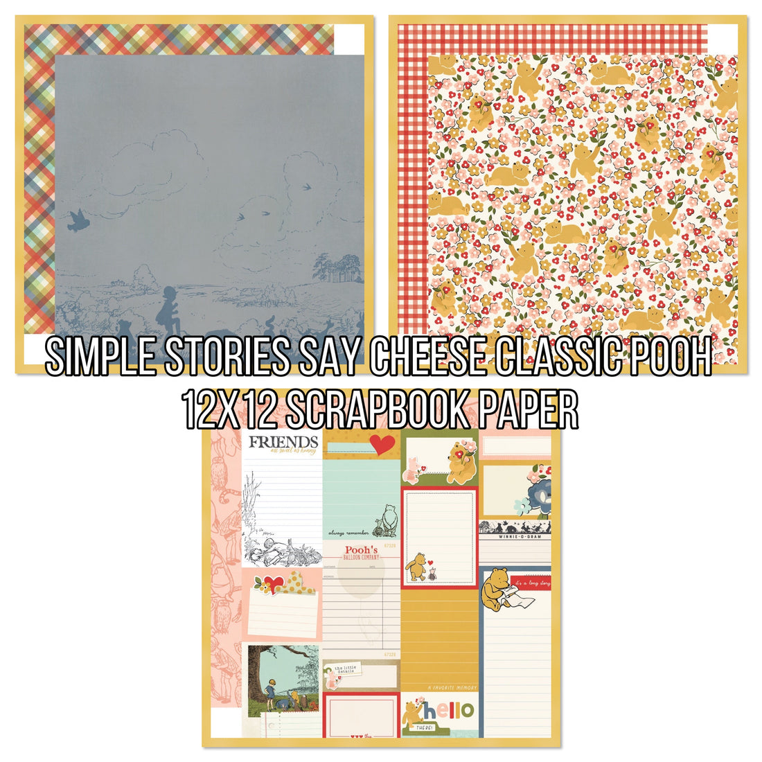 Simple Stories SAY CHEESE CLASSIC POOH 12X12 Scrapbook Paper