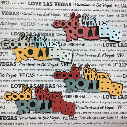 Scrapbooksrus Diecut LET THE GOOD TIMES ROLL Word Die Cuts