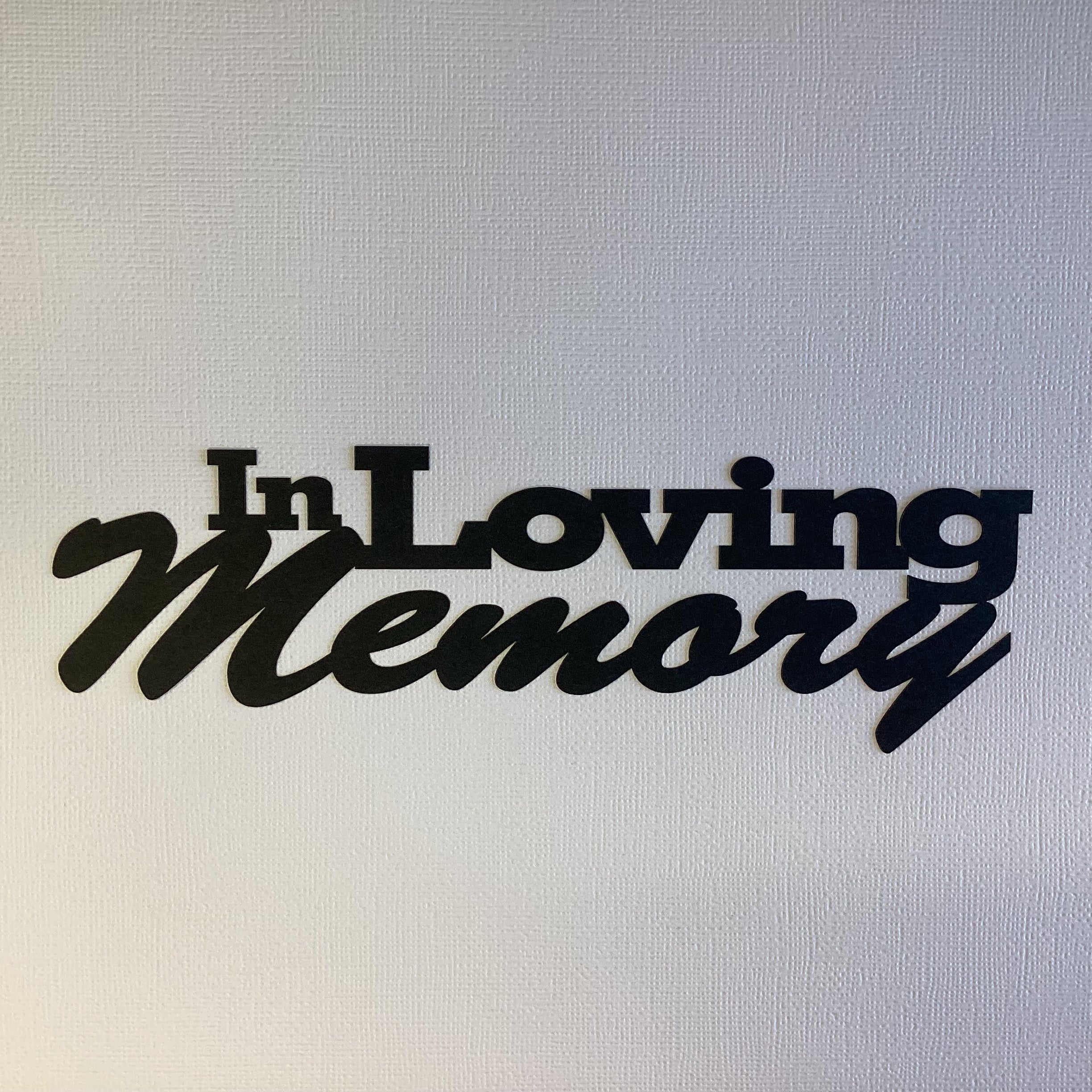 IN LOVING MEMORY Title Laser Die Cut