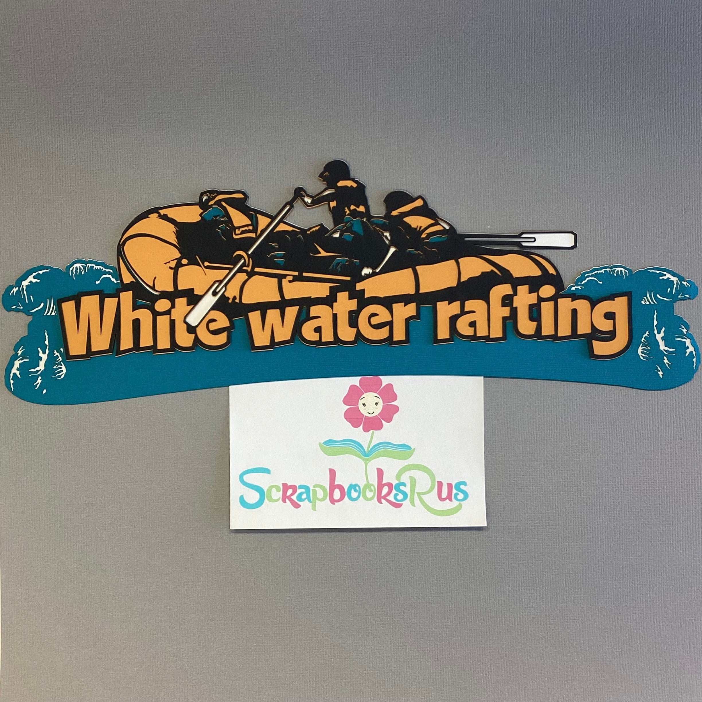 Laser Cut WHITE WATER RAFTING Diecut Scrapbook Title