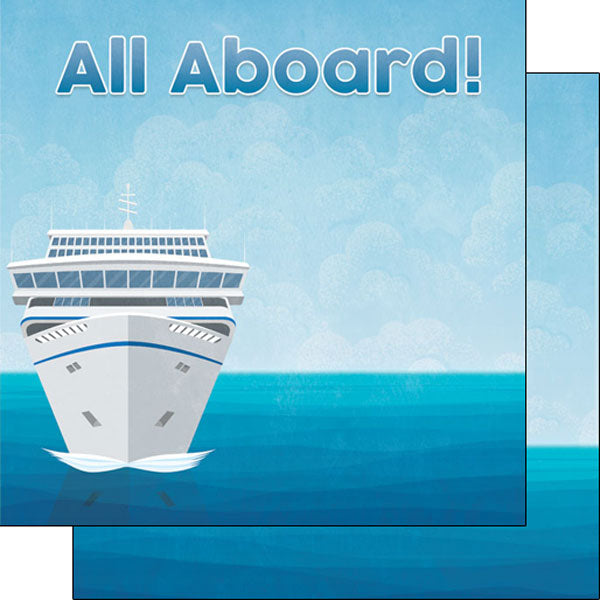 Bon Voyage CRUISE ALL ABOARD 12&quot;X12&quot; Scrapbook Paper Kit 4pc