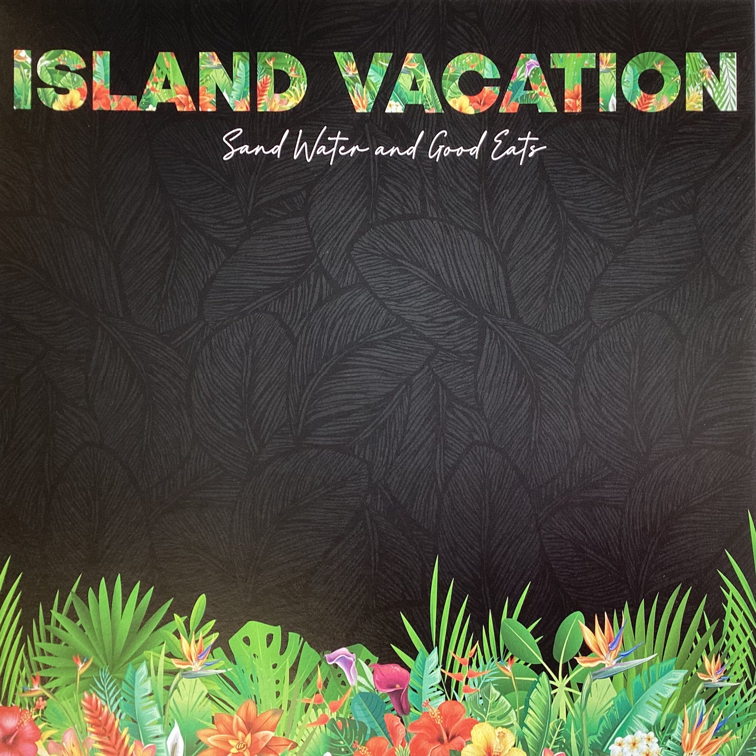 Scrapbook Customs ISLAND VACATION TROPICAL FLORAL 12X12 Scrapbook Paper