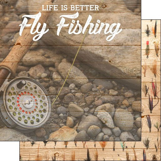 Scrapbook Customs FLY FISHING LIFE IS BETTER 12"X12" Scrapbook Paper