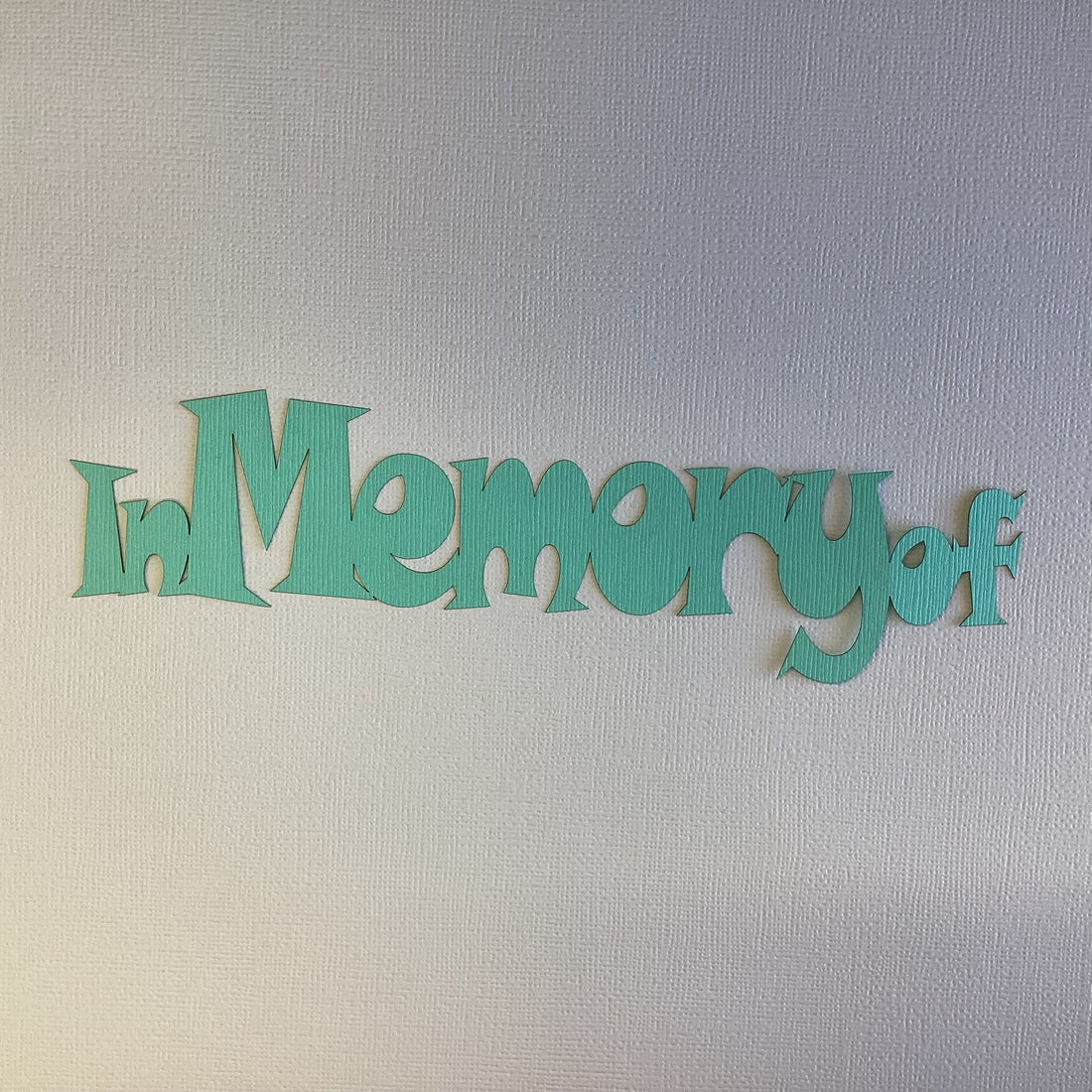 IN MEMORY OF Title Laser Die Cut