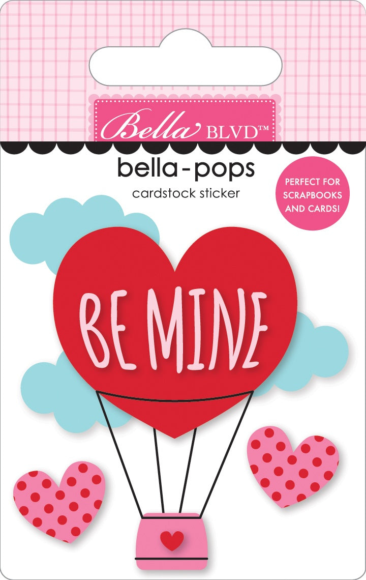 Bella Blvd Bella-Pops BE MINE 3D Sticker 3pc