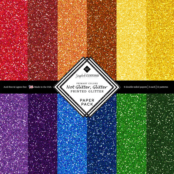 Not Glitter, Glitter PRIMARY COLORS 12”X12” Scrapbook Customs Paper Pack