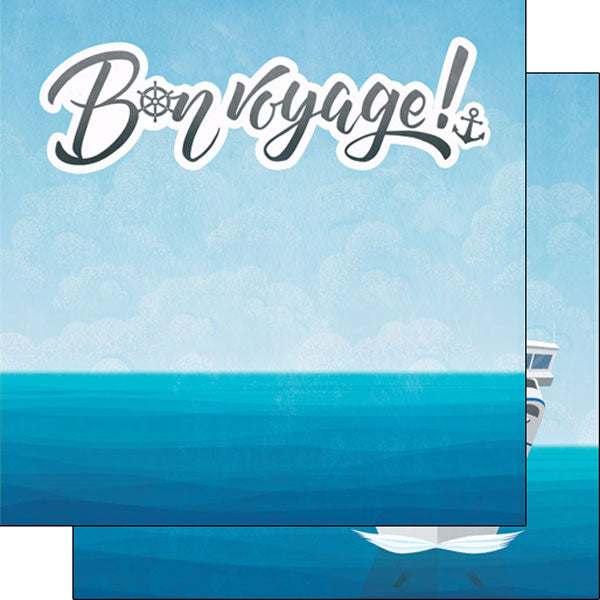 BON VOYAGE CRUISE DS 12&quot;X12&quot; Scrapbook Paper