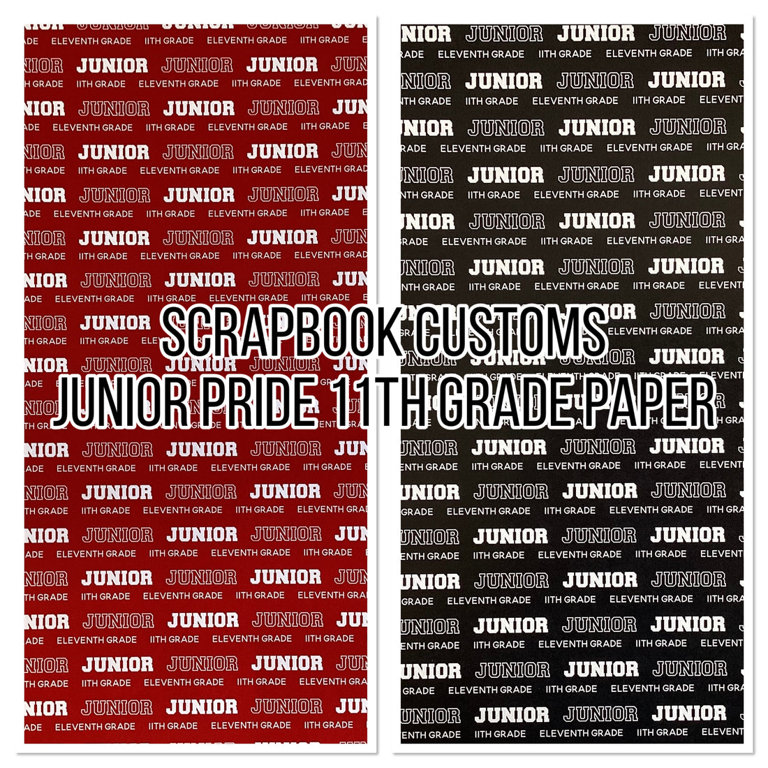 JUNIOR PRIDE 11th Grade School 12&quot;X12&quot; Scrapbook Paper