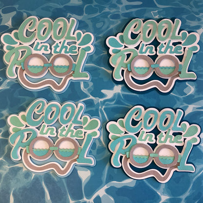 Summer COOL IN THE POOL Die Cuts