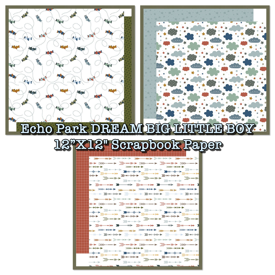 Echo Park DREAM BIG LITTLE BOY 12”X12&quot; Scrapbook Paper