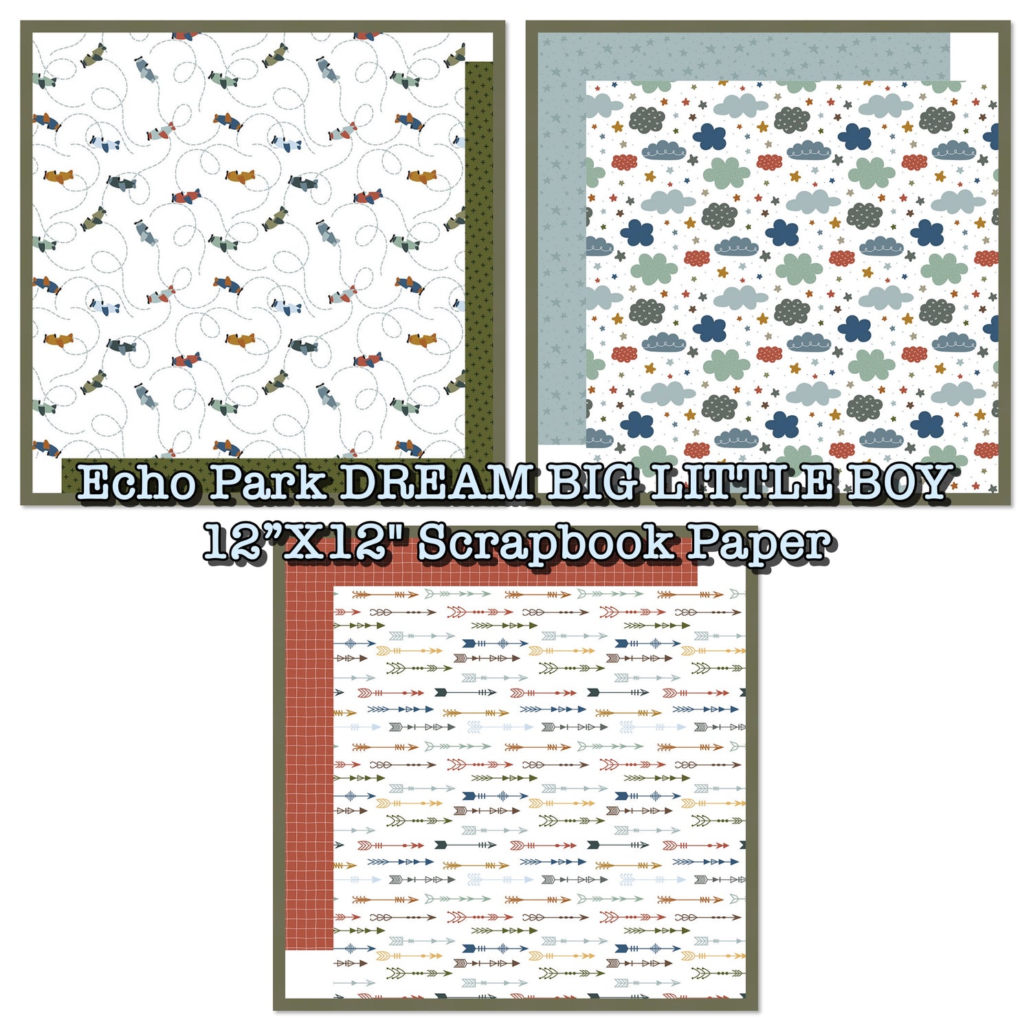 Echo Park DREAM BIG LITTLE BOY 12”X12&quot; Scrapbook Paper