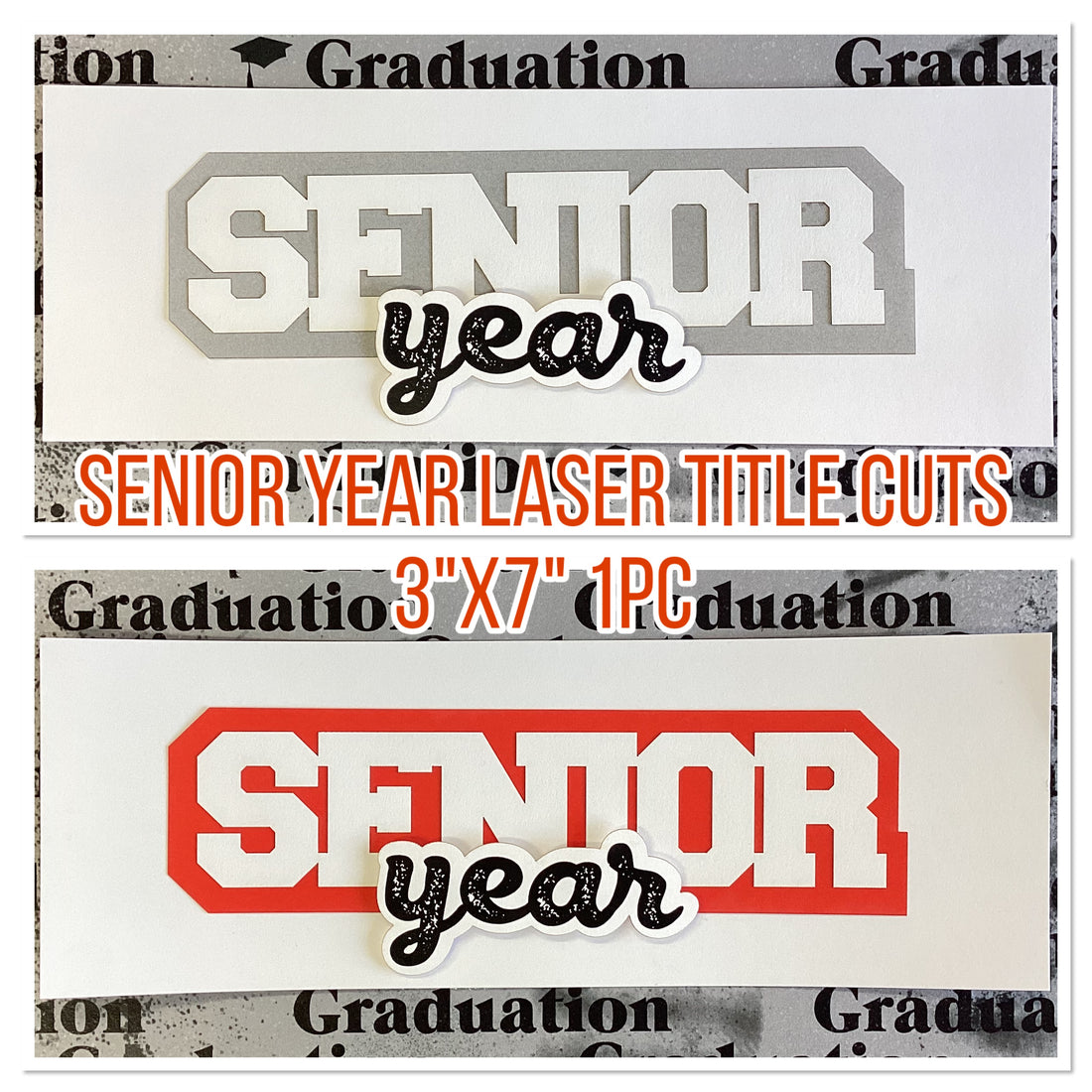 SENIOR YEAR Laser Title Cuts 3&quot;X7&quot; 1pc