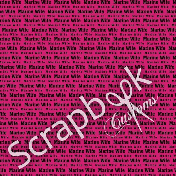 Scrapbook Customs MARINE WIFE 12&quot;X12&quot; Military Paper Scrapbooksrus
