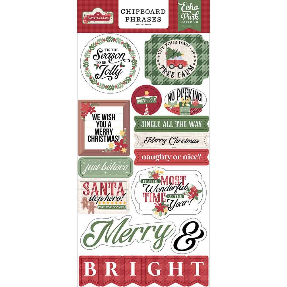 Echo Park 6X13” SANTA CLAUS LANE Chipboard  Phrases 19 pc