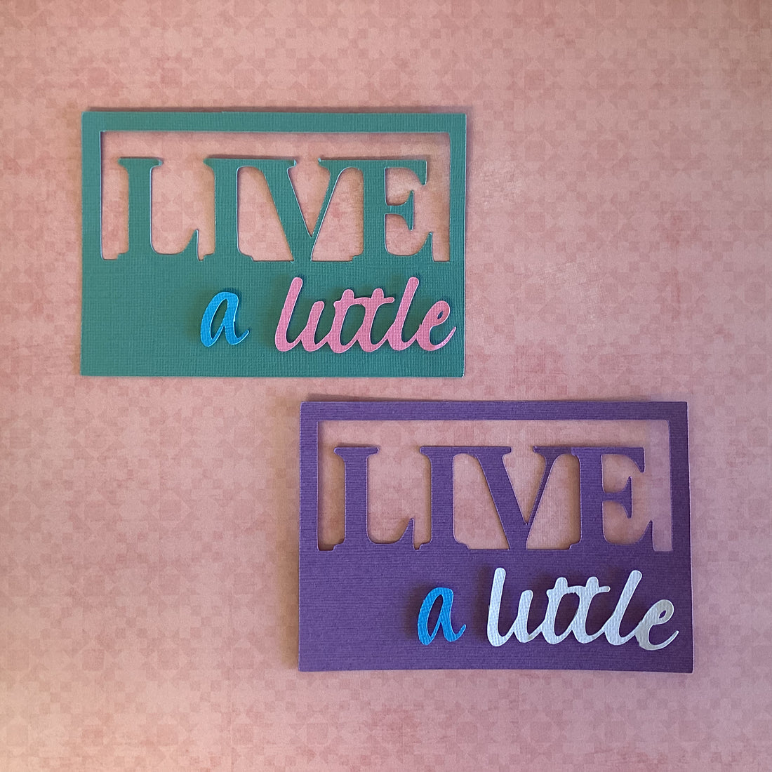 LIVE A LITTLE 3D Scrapbook Die Cut Embellishment