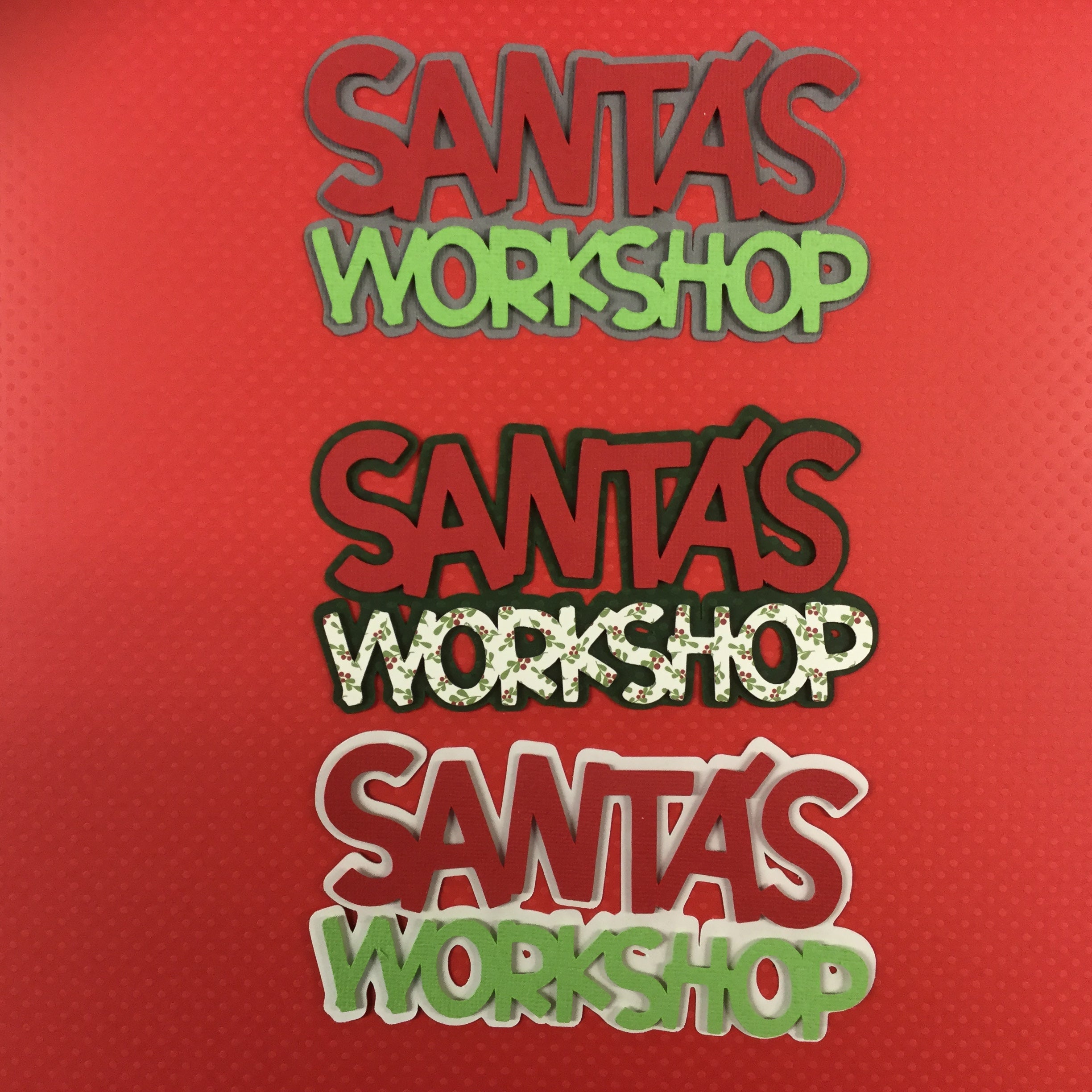 Christmas SANTA’S WORKSHOP Custom Die Cuts Scrapbooksrus 