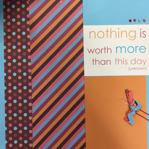 Premade Pages NOTHING IS WORTH MORE 12"X12" Scrapbook Page Scrapbooksrus 