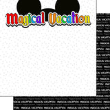 Disney MAGICAL VACATION - EARS DS 12"X12" Paper Scrapbooksrus 