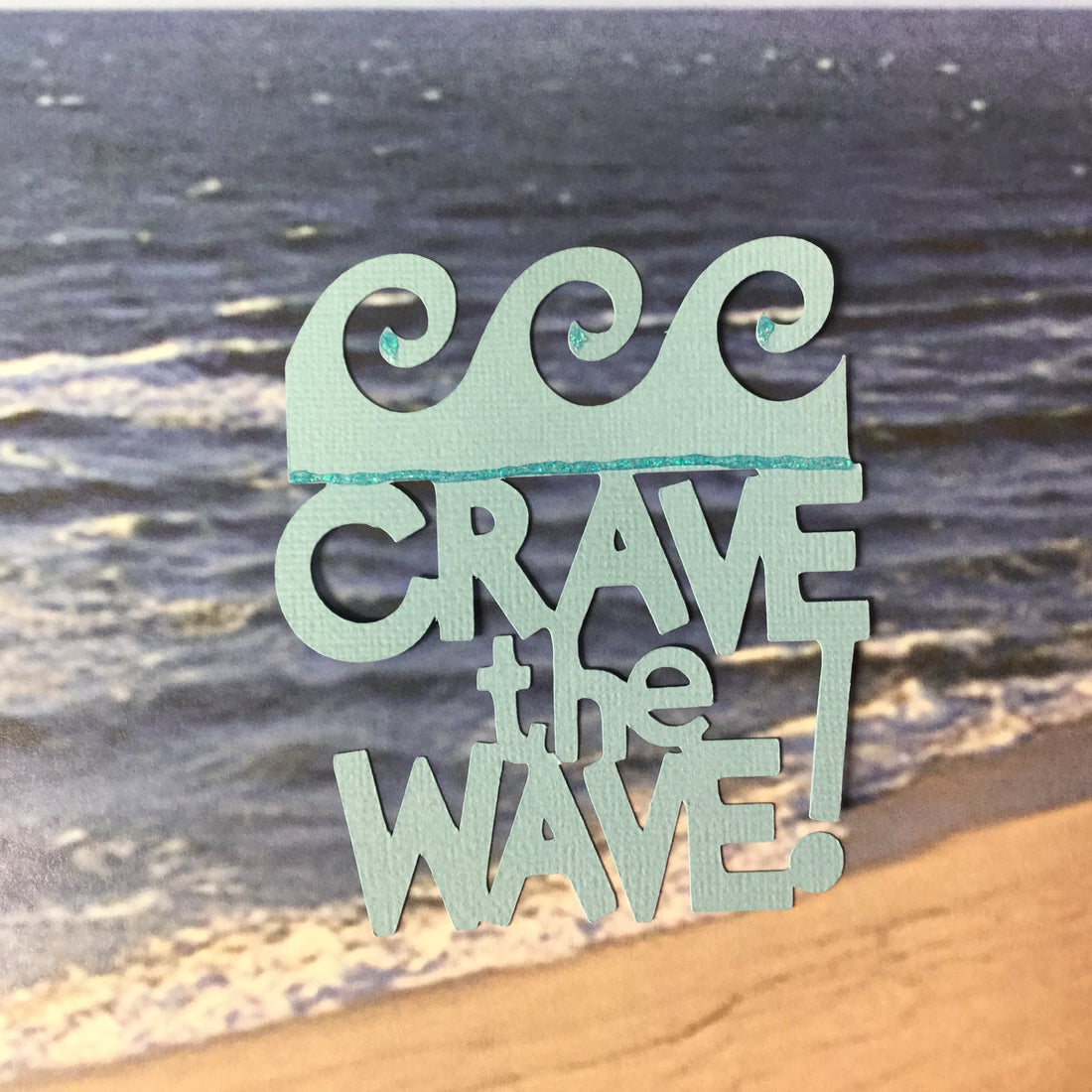 CRAVE THE WAVE Custom Scrapbook Die Cut Embellishment
