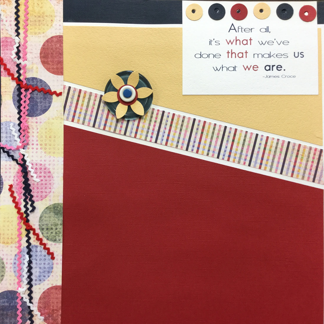 Premade Pages MAKES US WHAT WE ARE 12"X12" Scrapbook Page Scrapbooksrus