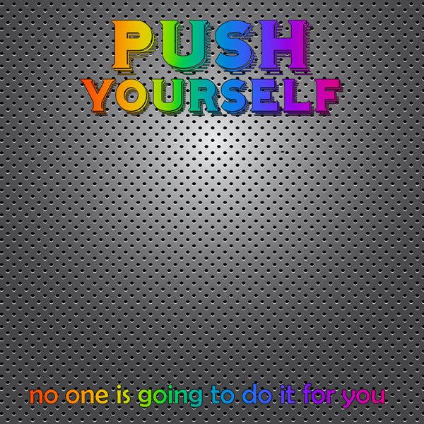 Neon Quote PUSH YOURSELF 12"X12" Sports Scrapbook Customs Scrapbooksrus