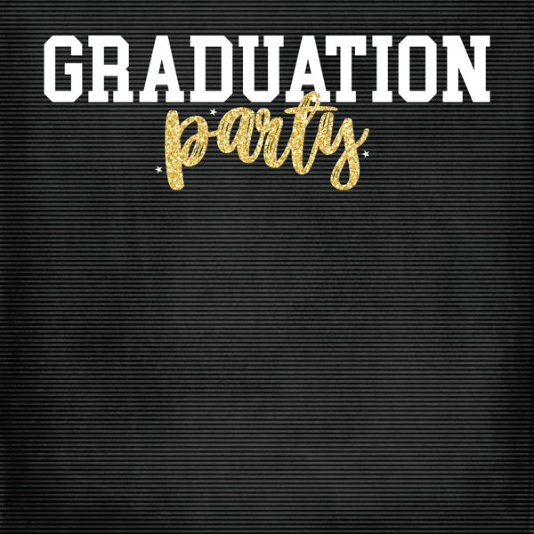 GRADUATION PARTY DS 12&quot;X12&quot; Scrapbook Customs Paper Scrapbooksrus 