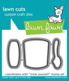 Lawn Cuts TREAT YOURSELF Custom Craft Die 3pc.