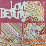 Premade Scrapbook Pages LOVE BEAUTY (2) 12”X12” Dear Layouts Scrapbooksrus 