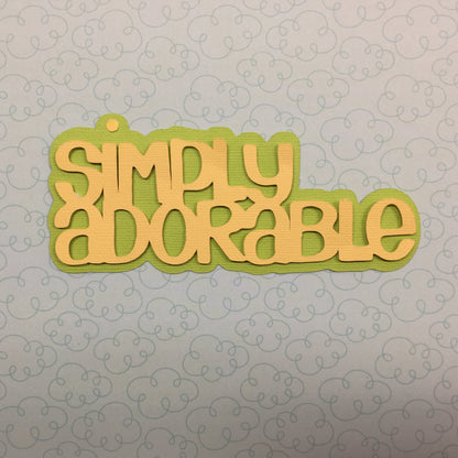 SIMPLY ADORABLE Serendipity Custom Scrapbook Die Cuts