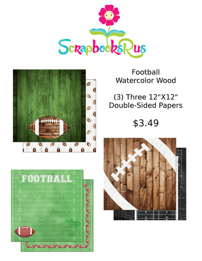 Football WATERCOLOR WOOD 12&quot;X12&quot; 3pc Sports Paper Pack (3) 12X12 Scrapbook Papers Double Sided Football themed Acid and lignin free. Archival safe. Sample not included.