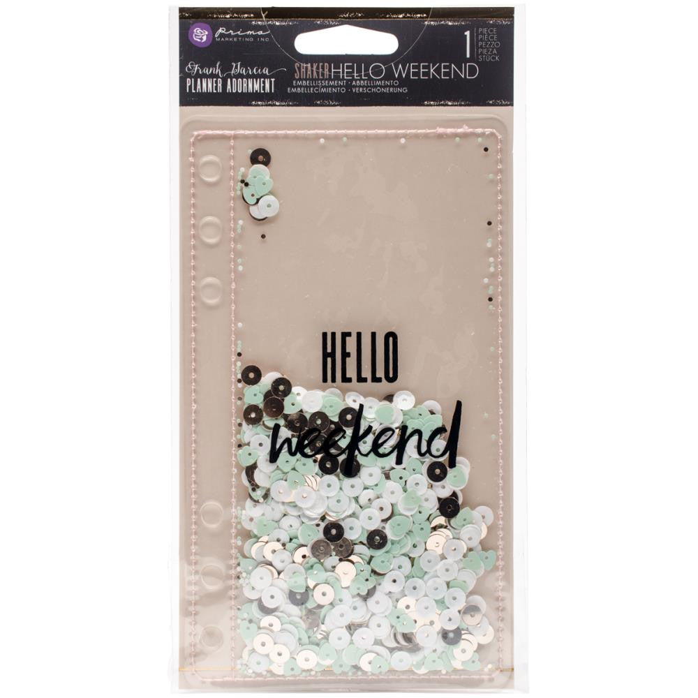 My Prima Planner Shaker HELLO WEEKEND Frank Garcia